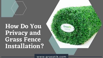 How is Privacy Fence and Grass Wall Installation?